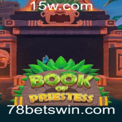 Exploração Profunda do Jogo BookOfPriestess e a Tendência 78 Bet