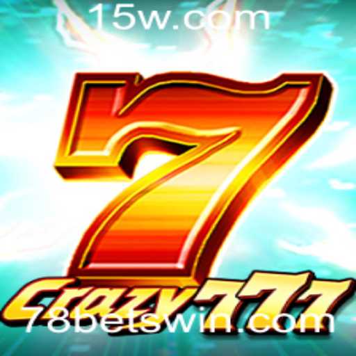 Crazy777: Descubra a Emoção de 78 Bet em um Jogo Emocionante